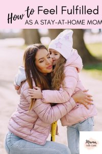 How to Feel Fulfilled as a Stay-at-Home Mom - Mom and daughter in pink coats outside hugging