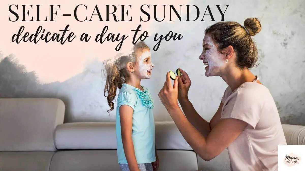 Self-Care Sunday: Dedicate a Day to You: Mom and daughter with face mask and cucumbers