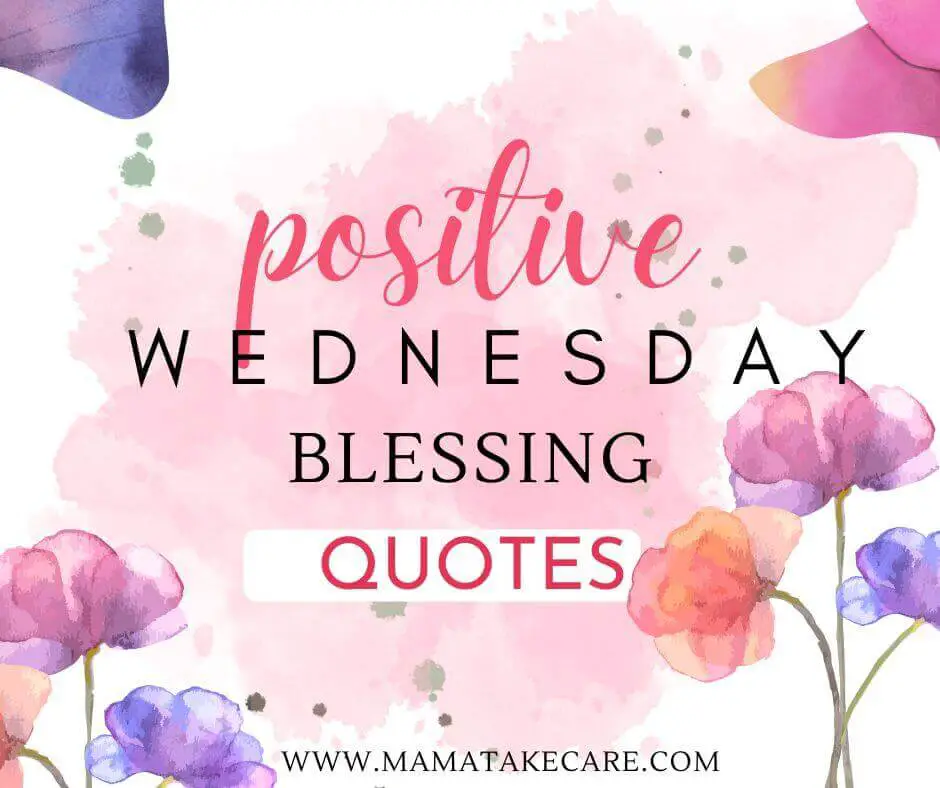 POSITIVE WEDNESDAY BLESSING QUOTES; FLOWERS, PINK WATERCOLOR SPLASH