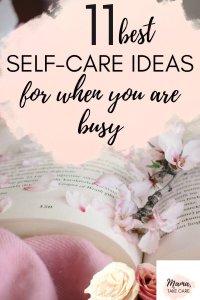 11 self-care ideas for when you are busy - book with flowers